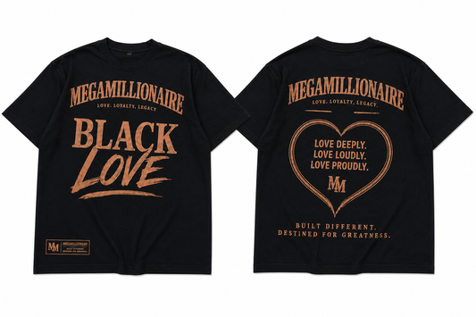 Megamillionaire “Black Love” Heavyweight Tee